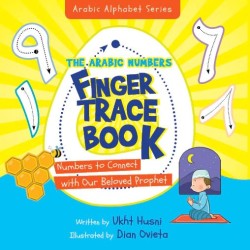 The Arabic Numbers Finger Trace Book