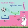 Alif Baa Taa: My First Arabic Alphabet Book: Arabic Letters with Transliteration & Illustrations