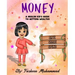 Money: A Muslim Kid's Guide...
