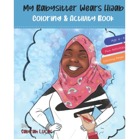 My Babysitter Wears Hijab: Coloring and Activity Book