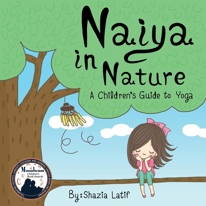 Naiya in Nature: A Childrens Guide to Yoga