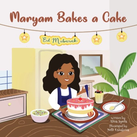 Maryam Bakes a Cake