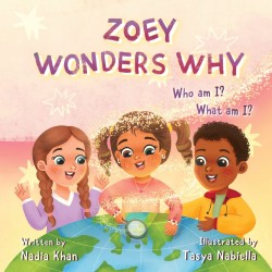 Zoey Wonders Why: Who am I?...