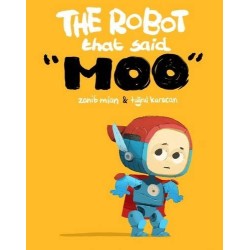 The Robot that said Moo