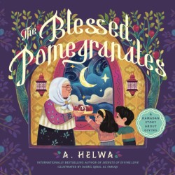 The Blessed Pomegranates: A...
