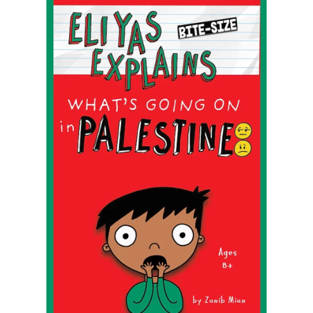 Eliyas Explains: Whats Going On In Palestine