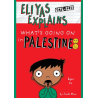 Eliyas Explains: Whats Going On In Palestine