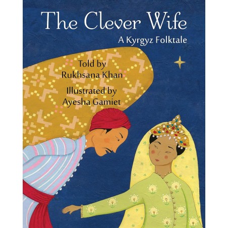 The Clever Wife: A Kyrgyz Folktale