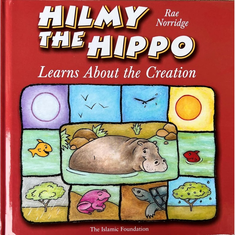 Hilmy the Hippo Learns about Creation