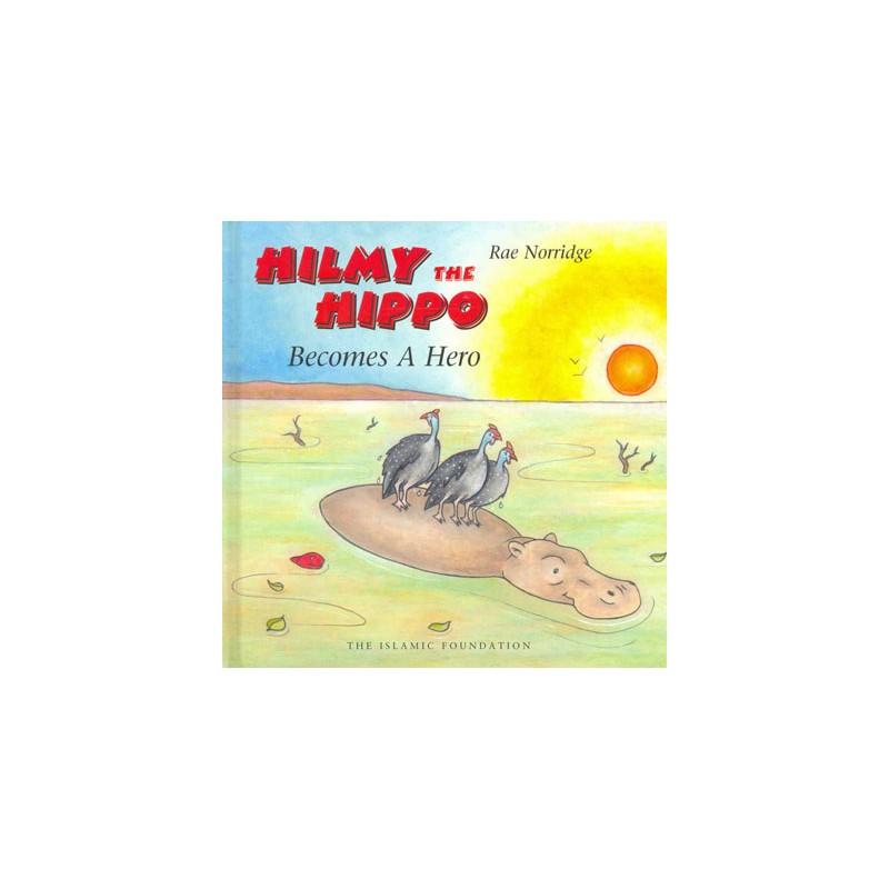 Hilmy the Hippo Becomes A Hero