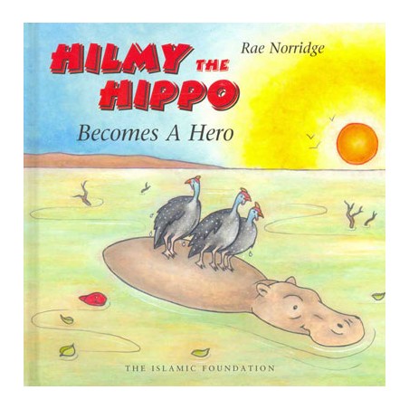 Hilmy the Hippo Becomes A Hero