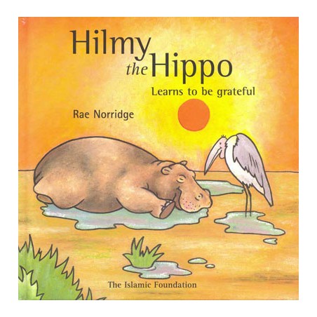 Hilmy the Hippo Learns to be Grateful