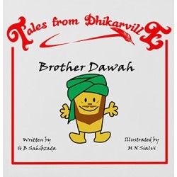 Tales from Dhikarville: Brother Dawah