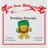 Tales from Dhikarville: Brother Dawah