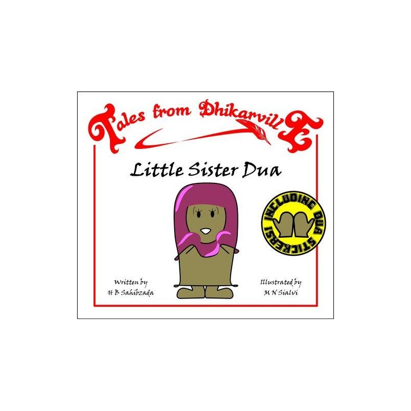 Tales from Dhikarville: Little Sister Dua