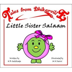 Tales from Dhikarville: Little Sister Salaam