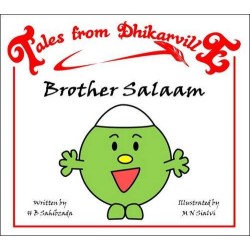 Tales from Dhikarville: Brother Salaam