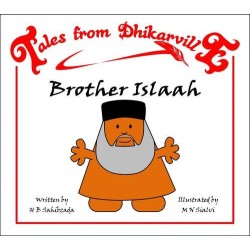 Tales from Dhikarville: Brother Islaah