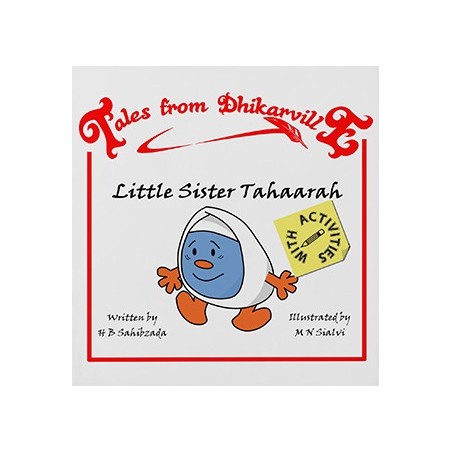 Tales from Dhikarville: Little Sister Tahaarah