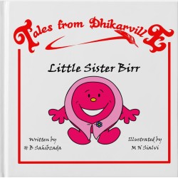 Tales from Dhikarville: Little Sister Birr
