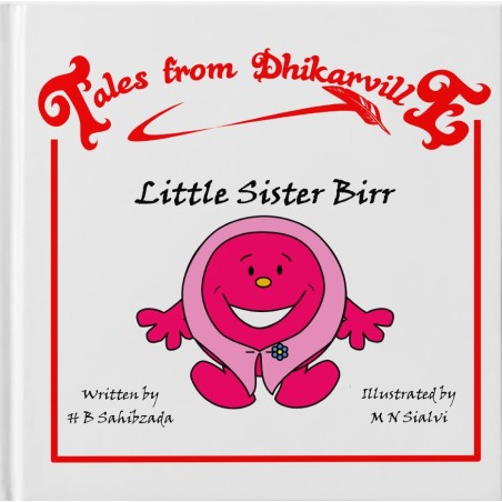 Tales from Dhikarville: Little Sister Birr