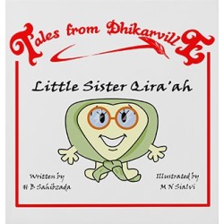 Tales from Dhikarville: Little Sister Qiraah