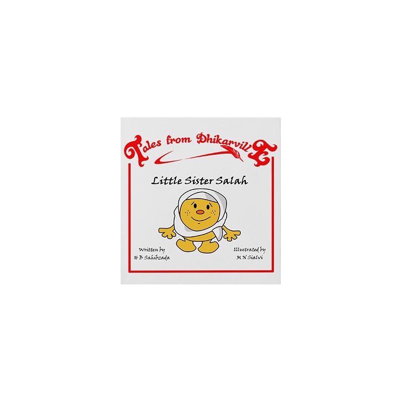 Tales from Dhikarville: Little Sister Salah