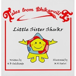 Tales from Dhikarville: Little Sister Shukr