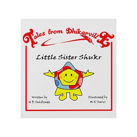 Tales from Dhikarville: Little Sister Shukr