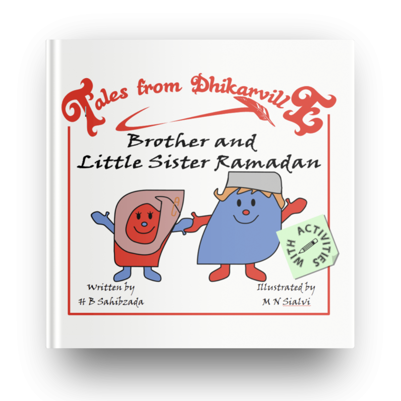 Tales from Dhikarville: Brother and Little Sister Ramadan