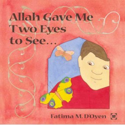 Allah Gave Me Two Eyes To See