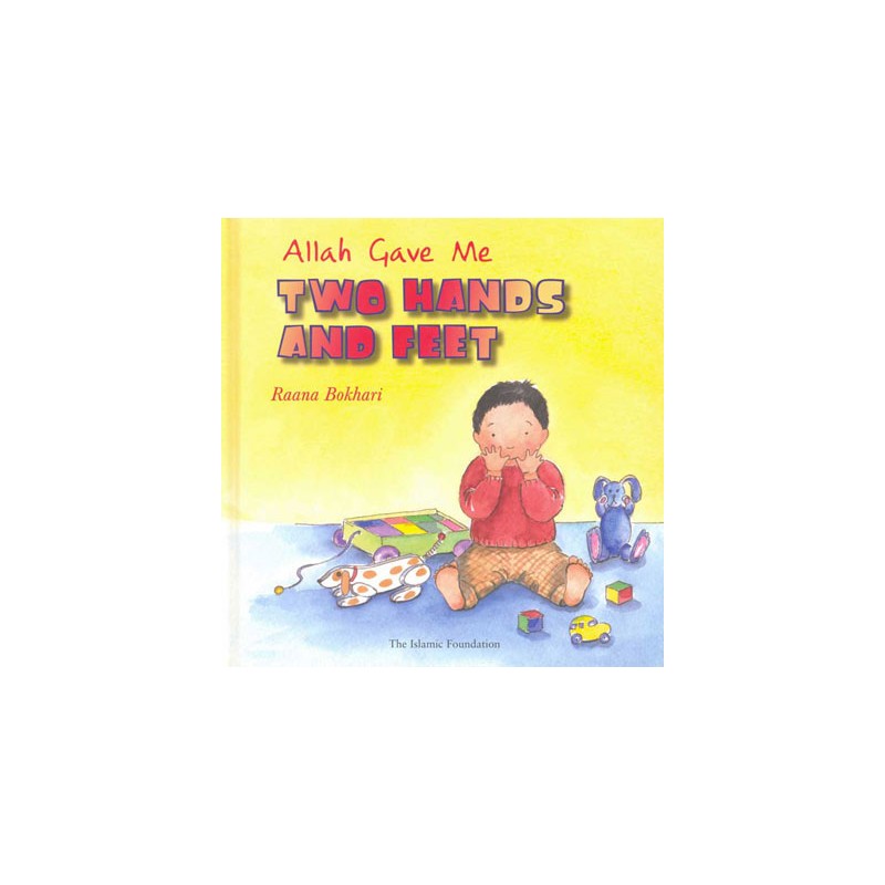 Allah Gave Me Two Hands and Feet