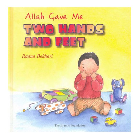 Allah Gave Me Two Hands and Feet