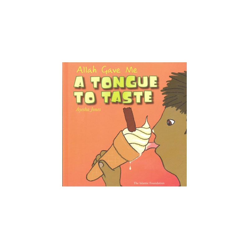 Allah Gave Me a Tongue to Taste