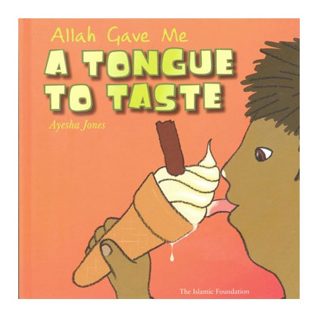 Allah Gave Me a Tongue to Taste