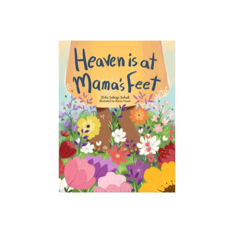 Heaven is at Mama's Feet
