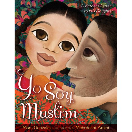 Yo Soy Muslim: A Father's Letter to His Daughter