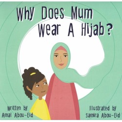 Why Does Mum Wear A Hijab?