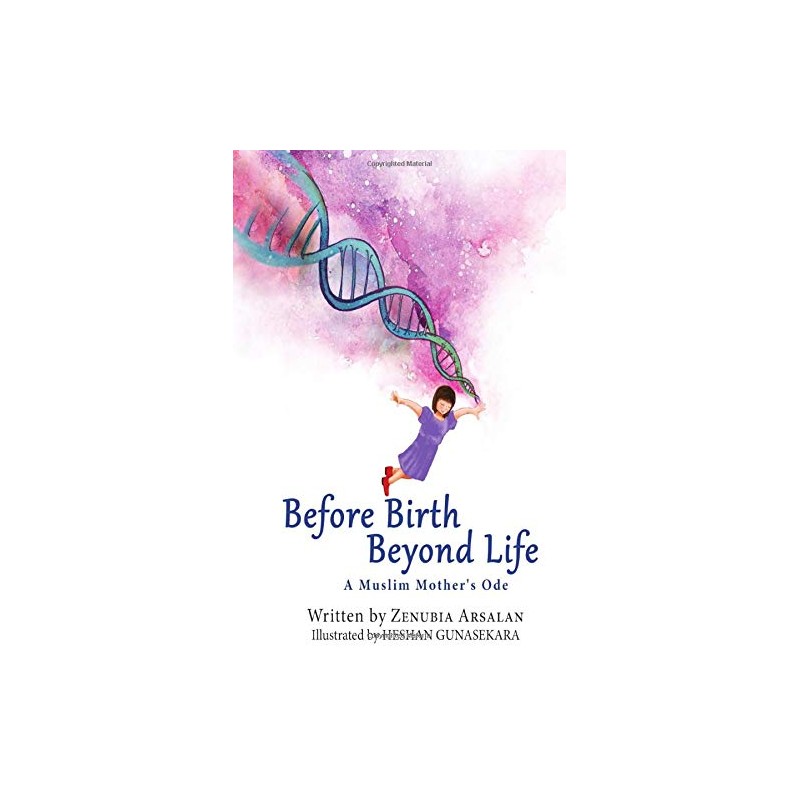 Before Birth Beyond Life: A Muslim Mother’s Ode