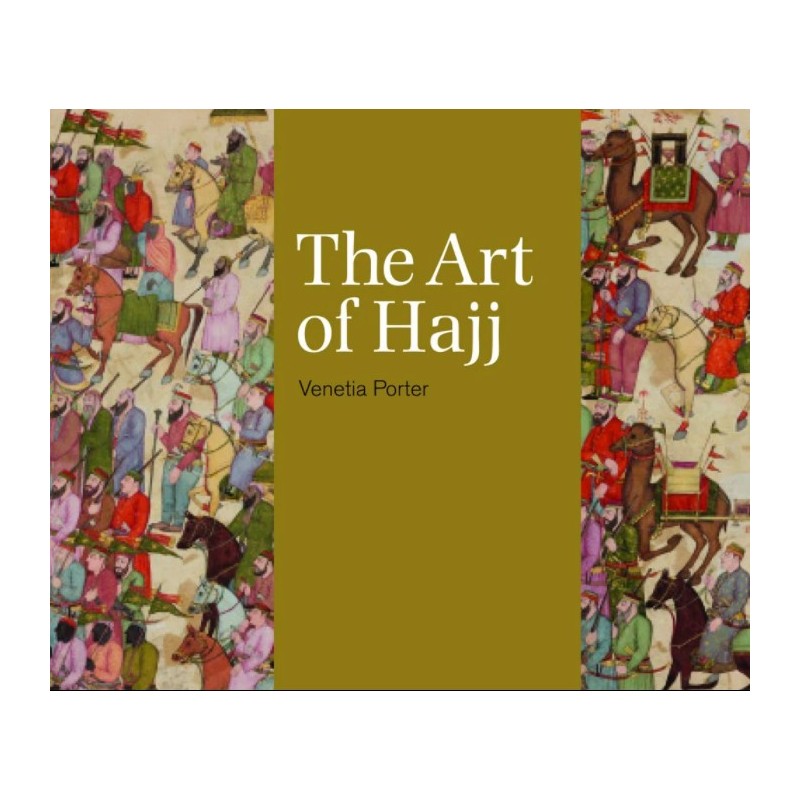 The Art of Hajj