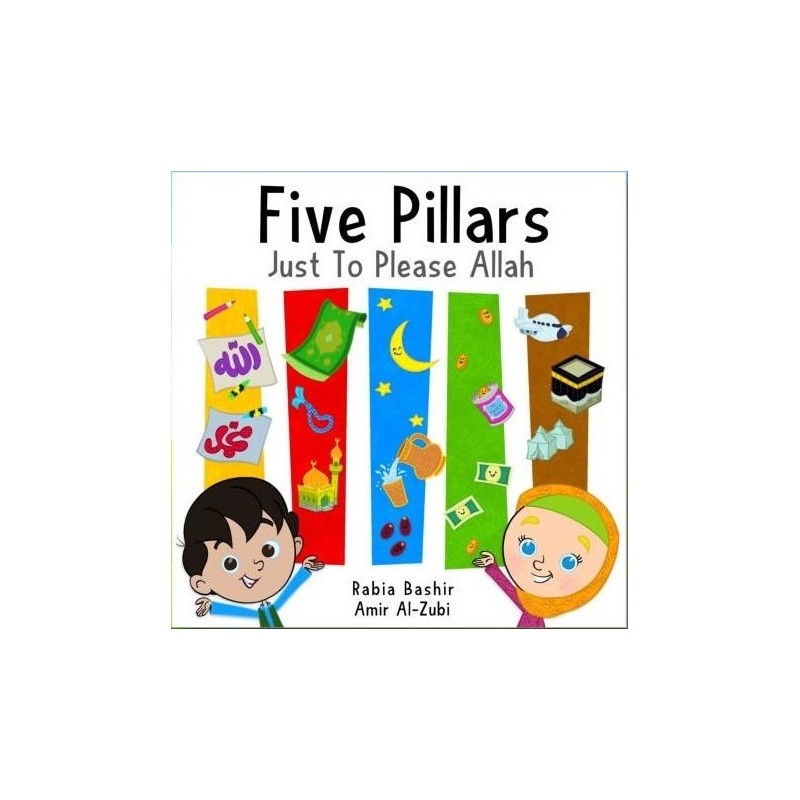 Five pillars just to please Allah