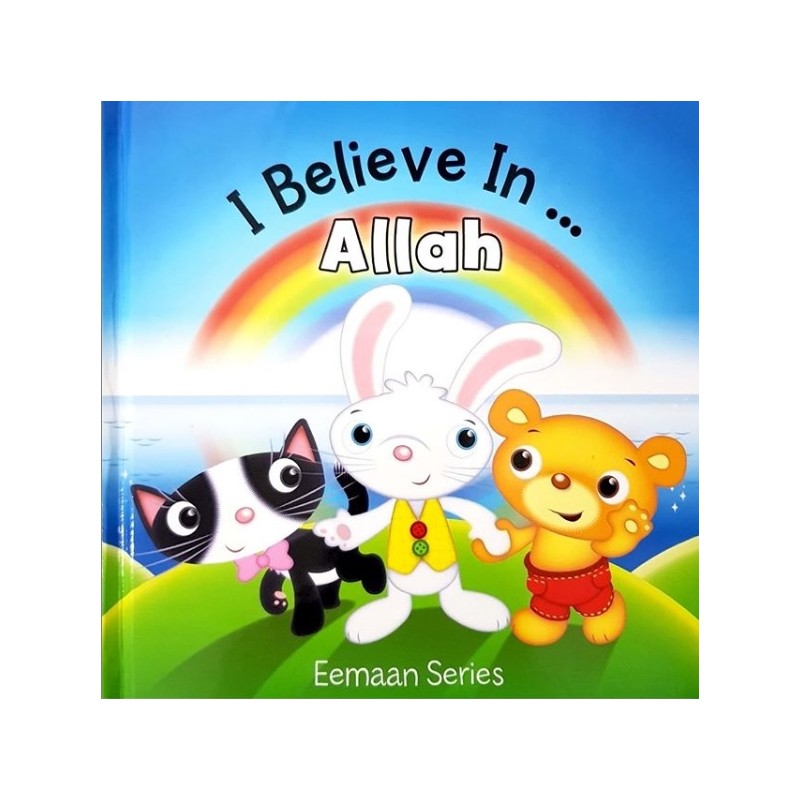I Believe In... Allah