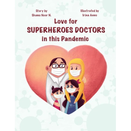 Love for Superheroes Doctors in this Pandemic