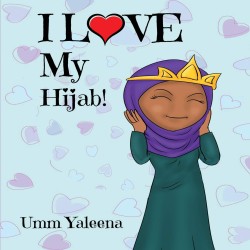 I Love My Hijab!