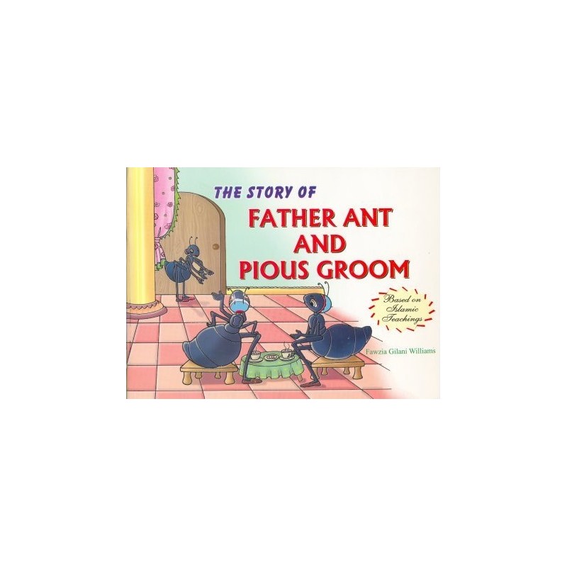 The Story of Father Ant and Pious Groom