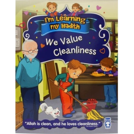I'm Learning My Hadith: We Value Cleanliness